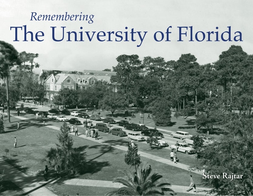 Book cover image for Remembering the University of Florida ISBN: 9781683368922